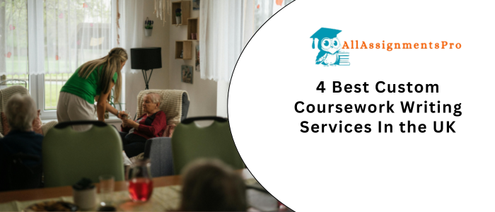 4 Best Custom Coursework Writing Services in UK