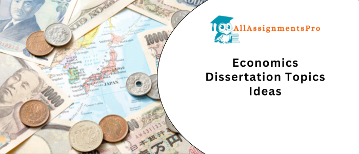 Economics Dissertation Topics Idea