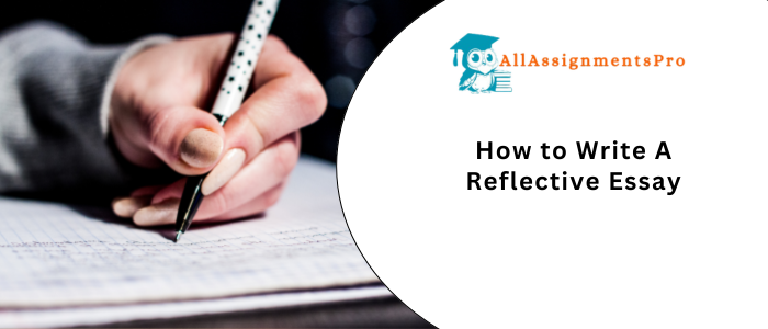 How to Write A Reflective Essays