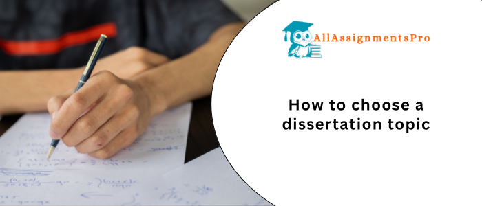 How to choose a dissertation topics