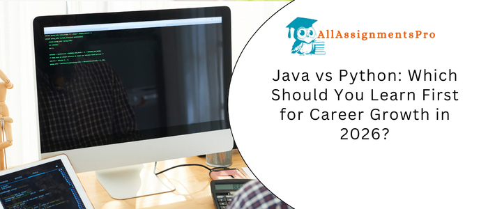 Java vs Python: Which Should You Learn First for Career Growth in 2026?