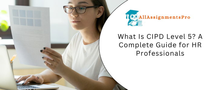 What Is CIPD Level 5? A Complete Guide for HR Professionals