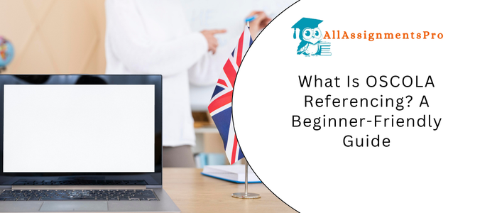 What Is OSCOLA Referencing? A Beginner-Friendly Guide